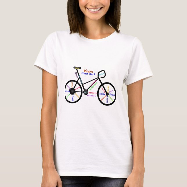 Motivational Words, Biking, Cycling, Bike T-Shirt (Front)