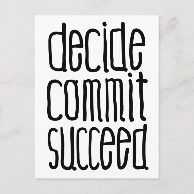 Motivational Words Decide Commit Succeed Postcard (Front)