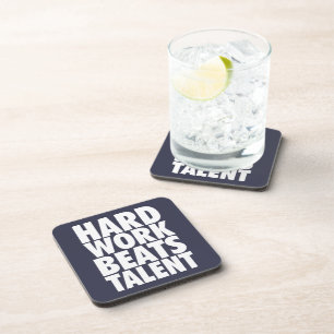 Motivational Words - Hard Work Beats Talent Coaster