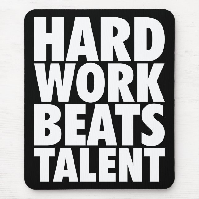 Motivational Words - Hard Work Beats Talent Mouse Pad (Front)