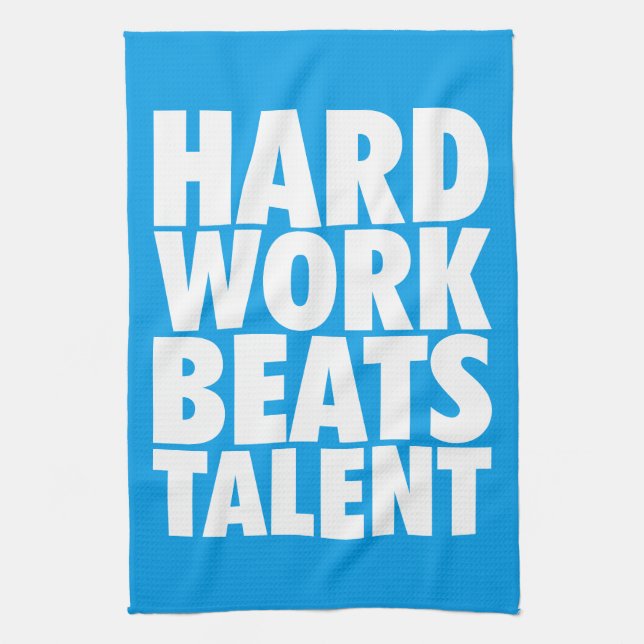 Motivational Words - Hard Work Beats Talent Tea Towel (Vertical)