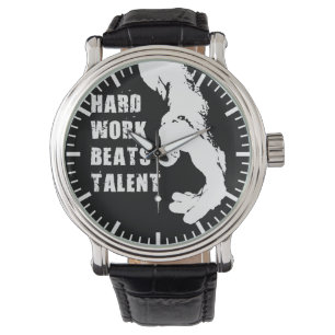 Motivational Words - Hard Work Beats Talent Watch