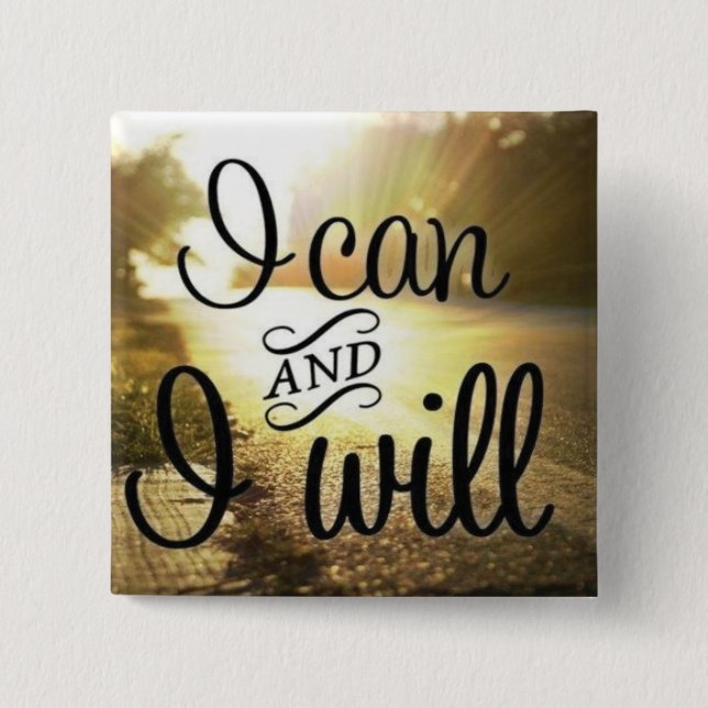 Motivational Words - I Can AND I Will 15 Cm Square Badge (Front)