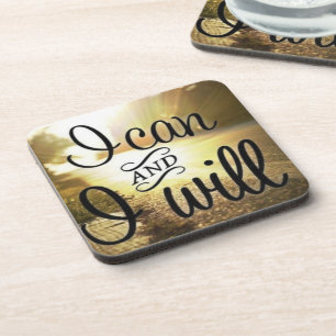 Motivational Words - I Can AND I Will Coaster