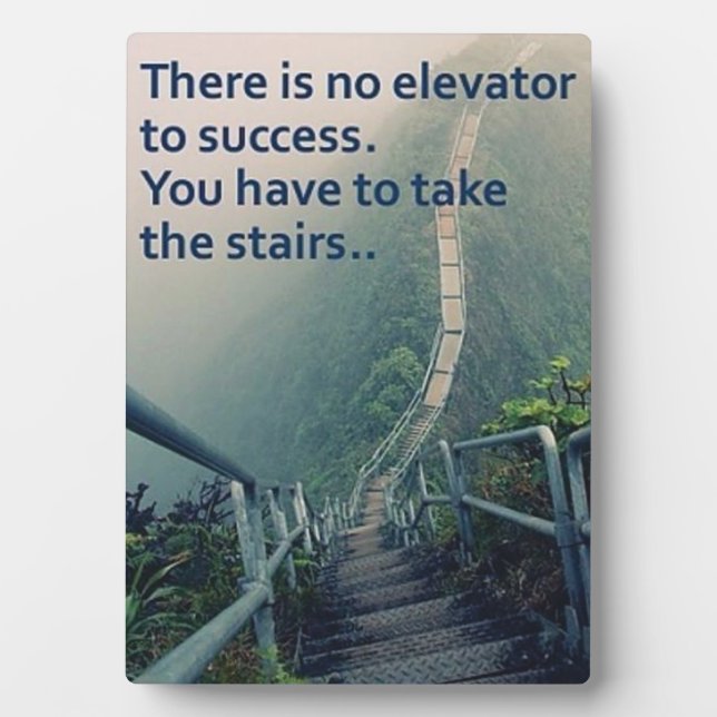 Motivational Words - No Elevator To Success Plaque (Front)