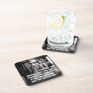 Motivational Words - Obstacles Can't Stop You Coaster
