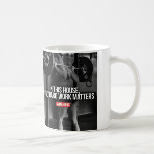 Motivational Words - Only Hard Work Matters Coffee Mug