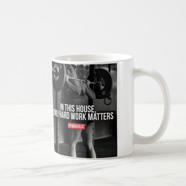 Motivational Words - Only Hard Work Matters Coffee Mug (Right)