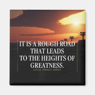 Motivational Words - Rough Road Leads to Greatness Magnet