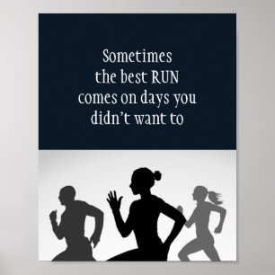 Motivational Words, Running Quote The Best Run Poster