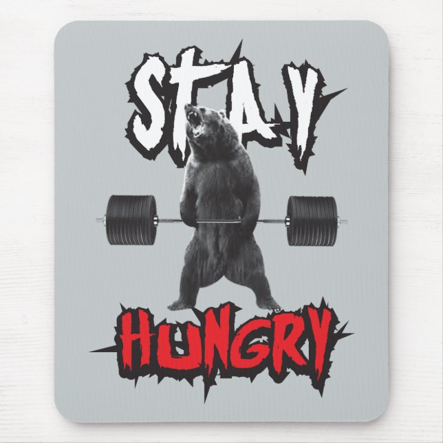 Motivational Words - Stay Hungry Mouse Pad (Front)