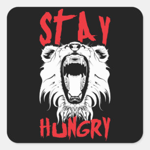 Motivational Words - Stay Hungry Square Sticker