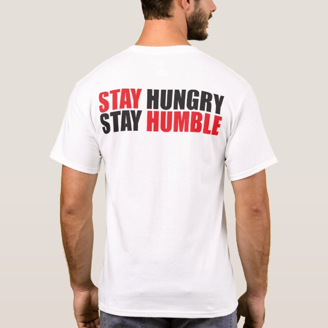 Motivational Words - Stay Hungry, Stay Humble T-Shirt (Back)