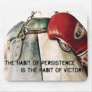 Motivational Words - The Habit of Persistence Mouse Pad