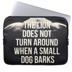 Motivational Words - The Lion Does Not Turn Around Laptop Sleeve