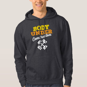 Motivational Workout Body Under Construction Hoodie