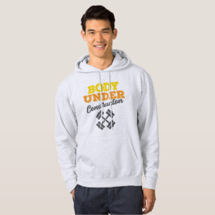 Motivational Workout Body Under Construction Hoodie