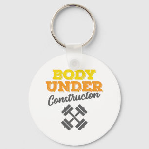 Motivational Workout Body Under Construction Key Ring
