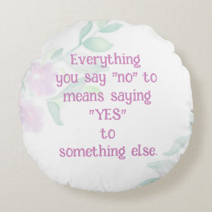 Motivational Yes Life Quote Watercolor Flowers Round Cushion