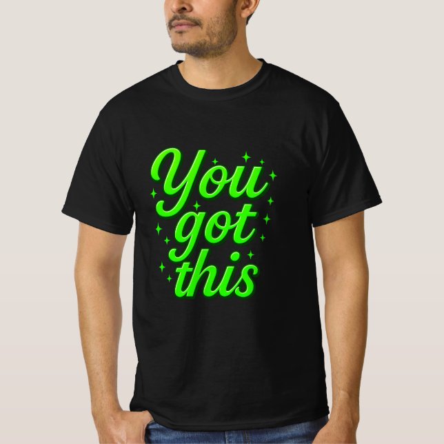 Motivational You Got This Luxury Gold Typography T-Shirt (Front)