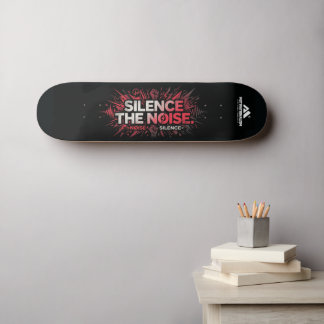 MOTIVATIONALISM© Silence The Noise 1_ Skateboard