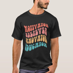 Motivator Believer Innovator Educator Retro Flag S T-Shirt