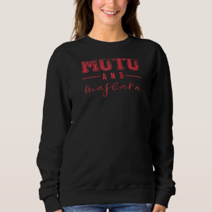 Moto And Mascara Funny Dirt Bike Girl  For Women R Sweatshirt