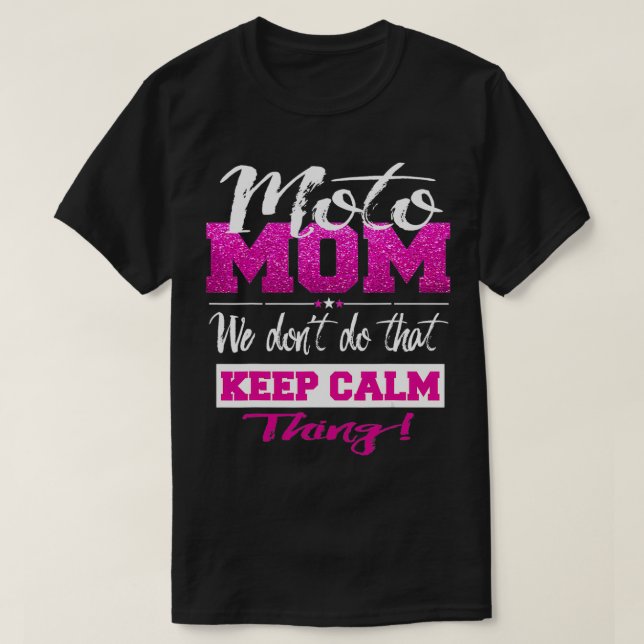 Moto Mum Dirt Bike  Funny Motocross Mothers  T-Shirt (Design Front)