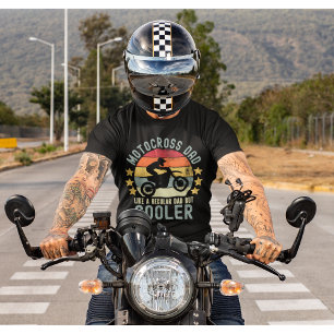 Motocross Dad Like a Regular Dad But Cooler T-Shirt
