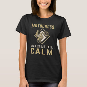 Motocross Dirt Bike Biker Keep Calm Funny Gift T-Shirt