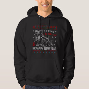 Motocross Dirt Bike Braaapy New Year Ugly Christma Hoodie