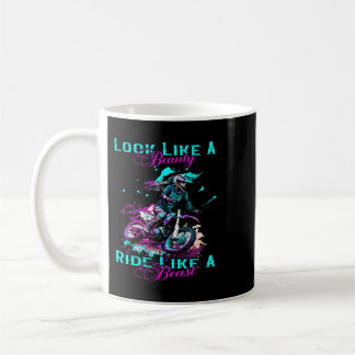 Motocross Dirt Bike Girl 2Look Like A Beauty Ride Coffee Mug