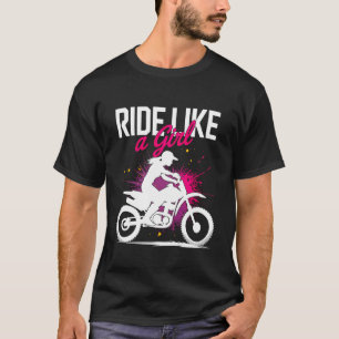 Motocross Dirt Bike Ride Like A Girl Supercross MX T-Shirt