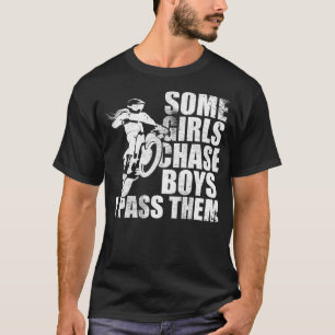 Motocross Girl Some Girls Chase Boys I Pass them T-Shirt