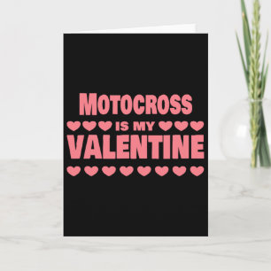 Motocross Is My Valentine Valentines Day Funny Mot Card