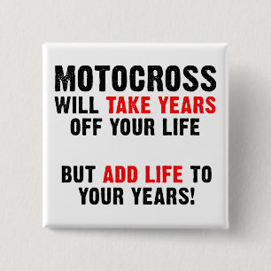 Motocross Life To Your Years Dirt Bike Button Pin