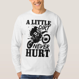 Motocross Little Dirt Never Hurt Dirt Bike MX Raci T-Shirt