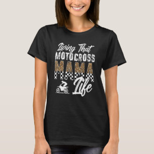 Motocross Mama Proud Moto Mum Motocross Rider Mum T-Shirt