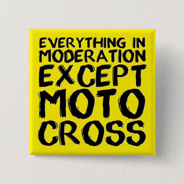 Motocross Moderation Funny Dirt Bike Button Badge (Front)
