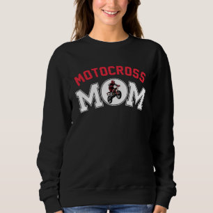 Motocross Mom Motocross Player For Mother s Day Sweatshirt