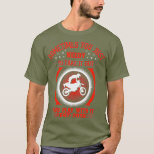 Motocross Racer Dirt Bike Funny Enduro Gift T-Shirt