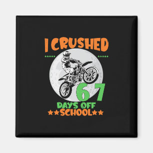 Motocross Rider Crushed 67 Days Of School Student Magnet