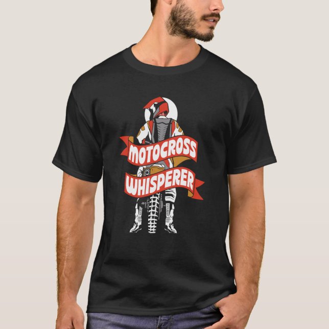 Motocross Whisperer Rider Riding Biking T-Shirt (Front)
