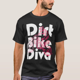 Motocross Womens Dirt Bike Diva Girls Gifts by Bez T-Shirt