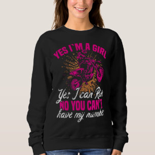 Motocross Yes I Am A Girl Yes I Can Ride 1 Sweatshirt