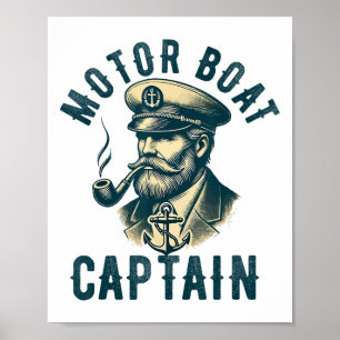 Motor Boat Captain For Boat Owner Captain Boating Poster