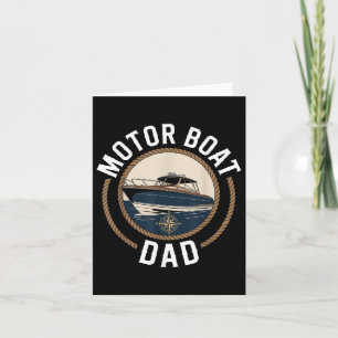 Motor Boat Dad Pun Fathers Day Pontoon Boating Mot Card