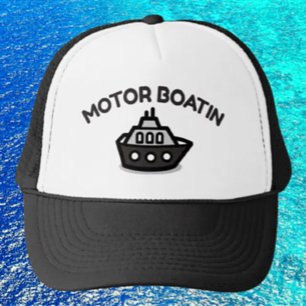 Motor Boatin' Trucker Hat – Fun Sarcastic