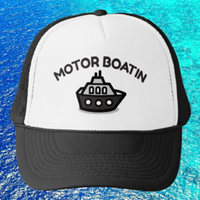 Motor Boatin' Trucker Hat – Fun Sarcastic (Creator Uploaded)
