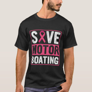 Motor Boating Breast Cancer Pink Ribbon T-Shirt